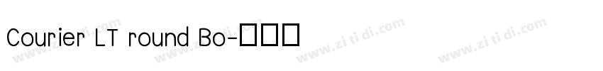 Courier LT round Bo字体转换
